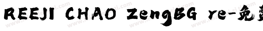 REEJI CHAO ZengBG re字体转换